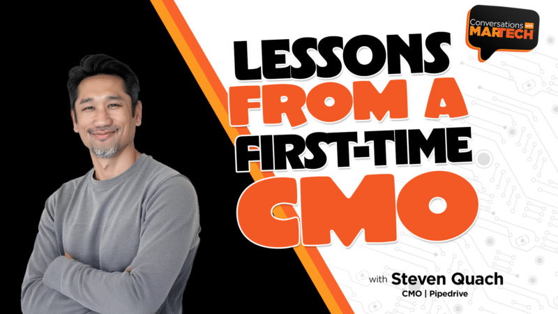 Lições de um CMO iniciante, com Steven Quach do Pipedrive.